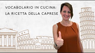 Vocabolario in cucina la ricetta dellinsalata caprese [upl. by Lurie886]