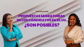 Principales propuestas migratorias de los candidatos¿son posibles [upl. by Alethia]