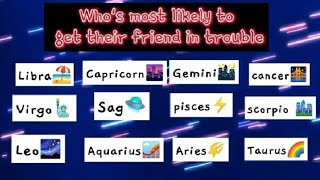 Whos most likely to zodiac signs edition part 8 💙 [upl. by Sessilu861]