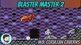 Blaster Master 2 Mega Drive  Part 8 Cerulean Caverns [upl. by Haon362]