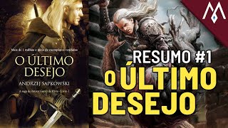 O Último Desejo  Resumo detalhado dos livros de The Witcher 1 [upl. by Adnahsam]