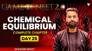 Game of NEET 20 ⚔️ Chemical Equilibrium  NEET 2025  Wassim Bhat [upl. by Haff]