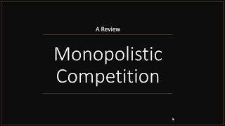 Monopolistic Competition A Review of the Market Structure [upl. by Pitzer]