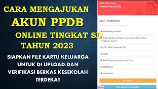 CARA MENGAJUKAN AKUN PPDB ONLINE TINGKAT SD TAHUN 2023 [upl. by Kahn]