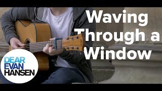 Waving Through a Window  Dear Evan Hansen  Fingerstyle Guitar Cover [upl. by Niad]