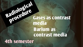 gases  barium contrast mediaradiological procedure radiology4rth semester [upl. by Ynnaf]