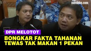 Melotot DPR Bongkar Kejanggalan Napi di Palu Tewas Ungkap Fakta ke Jenderal Polisi [upl. by Lefkowitz]