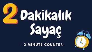 ⏱ 2 Dakikalık Sayaç ⏱ 2 minute alarm [upl. by Jollanta]