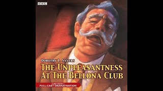 Lord Peter Wimsey  The Unpleasantness at the Bellona Club  BBC RADIO DRAMA [upl. by Raclima408]