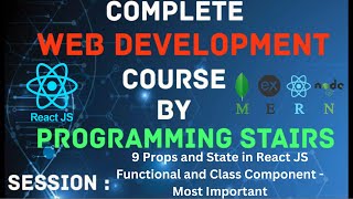 Session 9  ReactJS  Props and State in React JS Functional and Class Component  Most Important [upl. by Thorncombe]