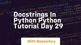 Docstrings in python python tutorial day 29 [upl. by Notseh]