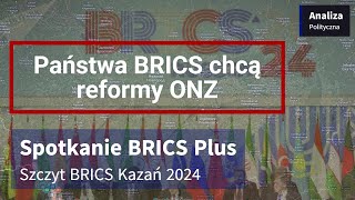 Państwa BRICS chcą reformy ONZ  QampA na 5000 sub na kanale [upl. by Wymore]