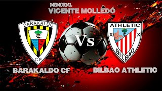 🔴LIVE BARAKALDO CF Vs BILBAO ATHLETIC Memorial Vicente Molledo [upl. by Richter]