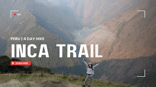 4 day Inca trail hike to Machu Picchu [upl. by Amarette]