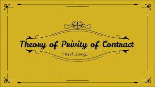 Theory of Privity of Contract  Contract Law  Easy way  in Hindi [upl. by Pamela]