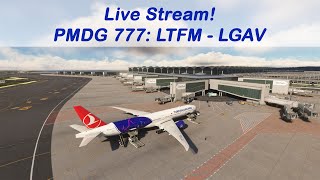 Wheels Up Live PMDG 777300ER Istanbul to Athens [upl. by Yttel141]