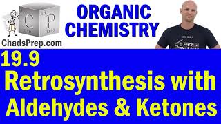 199 Retrosynthesis with Aldehydes and Ketones  Organic Chemistry [upl. by Nadaba884]