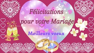 HEREUX MARIAGE  FELICITATIONS  Joyeux Mariage [upl. by Shererd]