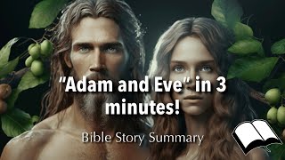 The Summary of quotAdam and Evequot  Bible Story  Summary [upl. by Silvestro]