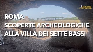 Scoperte archeologiche a Roma alla villa dei Sette Bassi una residenza imperiale tardoantica [upl. by Hollander329]