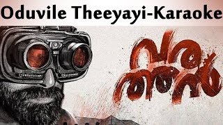 Oduvile Theeyayi Karaoke  Varathan [upl. by Alver174]