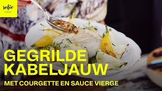 Gegrilde kabeljauw met courgette en sauce vierge  Sofie Dumont [upl. by Ainesej]