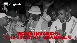 Home Invasion The Story of Channel U Documentary  Link Up TV Originals [upl. by Eirffej]