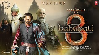 Bahubali 3  Hindi Trailer  SS Rajamouli  Prabhas  Anushka Shetty  Tamanna Bhatiya  Sathyaraj [upl. by Moreville30]