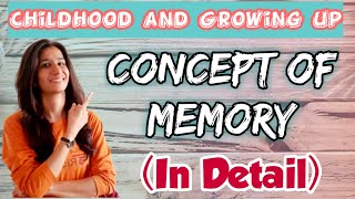 Memory  BEd PPT  Childhood and Growing Up  Inculcate Learning  By Ravina [upl. by Socram427]