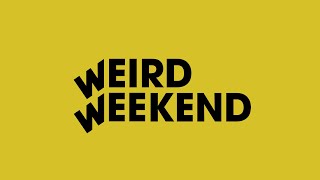 Weird Weekend 2019 trailer [upl. by Iene752]