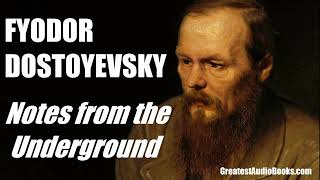 Notes From The Underground by Fyodor Dostoyevsky  FULL AudioBook  Greatest🌟AudioBooks [upl. by Entroc689]