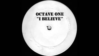 OCTAVE ONE  I Believe VICE mix [upl. by Mikkel]