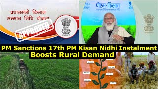 Indian Economy PM Sanctions 17th PM Kisan Nidhi Instalment Boosts Rural Demand pmkisansammannidhi [upl. by Larrad]