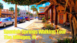 Spanish Springs Walking Tour at The Villages FL【4K】 [upl. by Rafaelia]