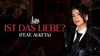 Lune x Alketa  Ist das Liebe Official Lyric Video [upl. by Herra]