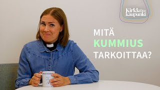 Mitä kummius tarkoittaa [upl. by Agni]