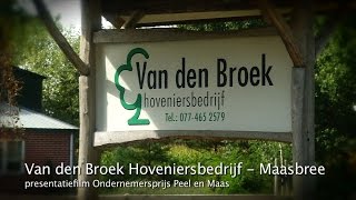 Van den Broek Hoveniers Maasbree presentatiefilm Ondernemersprijs Peel en Maas 2016 [upl. by Sander95]