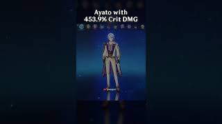 AYATO WITH 4539 CRIT DMG [upl. by Leftwich]