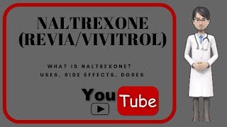 💊 What is NALTREXONE Benefits uses doses and side effects of naltrexone 50 mg ReviaVivitrol [upl. by Nelie357]