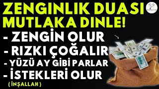 Zenginlik için Dua Kim Bu Duayi HER SABAH Dinlerse RIZKI GENİŞLER ZENGİN OLUR EVİNE BOLLUK GELİR [upl. by Esojnauj]