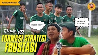 TIMNAS U22 FORMASI STRATEGI FRUSTASI [upl. by Nerehs]