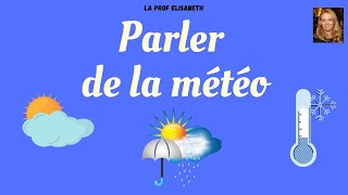 Parler de la météo en français Dire le temps quil fait Niveau A1 de FLE  😍English subtitles [upl. by Werd405]