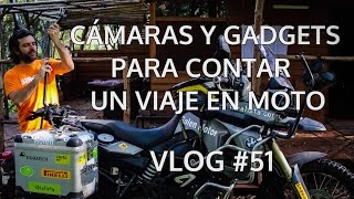 Cámaras y gadgets para contar un viaje en moto VLOG 51 [upl. by Am]