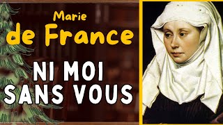 Marie de France  Ni moi sans vous [upl. by Ennovyhc]