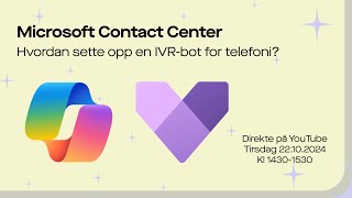 ❔Hvordan sette opp IVRbot for telefoni ☎️ ivr voice dynamics365 [upl. by Joana]