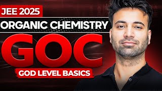 GOC 1 Most Detailed Basic Concepts  Organic Chemistry  Oxygen Batch  Lecture6  JEE 2025 [upl. by Monah]