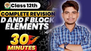 D and f block elements  class 12 chemistryjust30 mint dandfblockelementsclass12chemisrty2025 [upl. by Aryhs585]