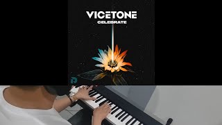 Vicetone  Celebrate Jarel Gomes Piano [upl. by Anayia]