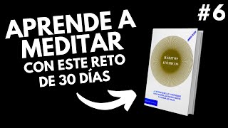 Reto Para Aprender a Meditar en 30 Días Para Principiantes Día 6 CALENTAMIENTO [upl. by Suivatram]