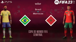 FIFA 23  Brasil vs Marrocos  Gameplay PS5 4K 60FPS Copa do Mundo FIFA 2022 [upl. by Mace119]